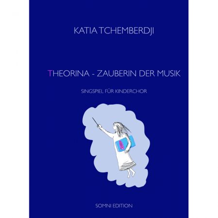 Theorina - Enchantress of music - a singing  play for children's choir